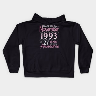 Mother Sister Wife Daughter Made In November 1993 Happy Birthday 27 Years Of Being Awesome To Me You Kids Hoodie